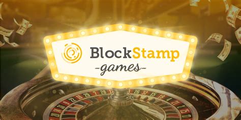 Blockstamp games casino online
